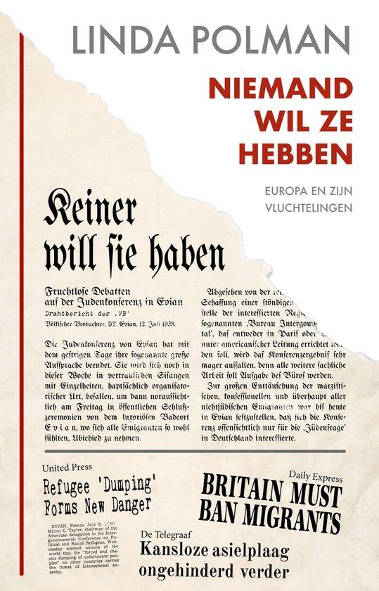 Niemand wil ze hebben. Europa en zijn vluchtelingen.