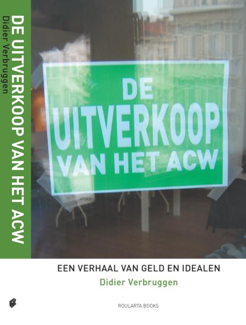 De uitverkoop van het ACW