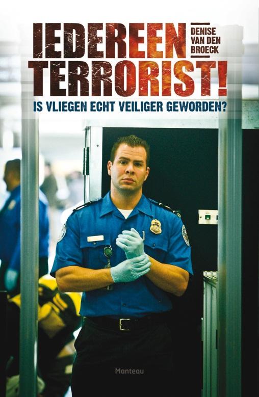 Iedereen terrorist!
